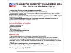 KOROZYON ÖNLEYİCİ MUM SPREY (KAHVERENGİ) 500ml RUST PROTECTİON WAX BROWN (SPRAY)